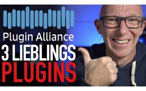 Plugin Alliance - Meine 3 VST-PlugIns