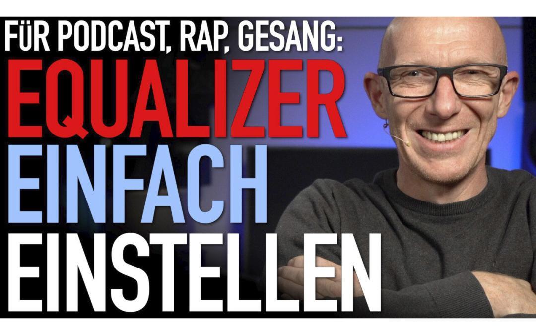 So klappt’s: Equalizer einstellen für Podcast, Gesang und RAP-Vocals